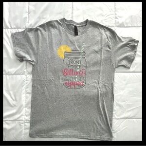 “Front Porch Sitting & Sweet Tea Sippin”. Size M. Grey
